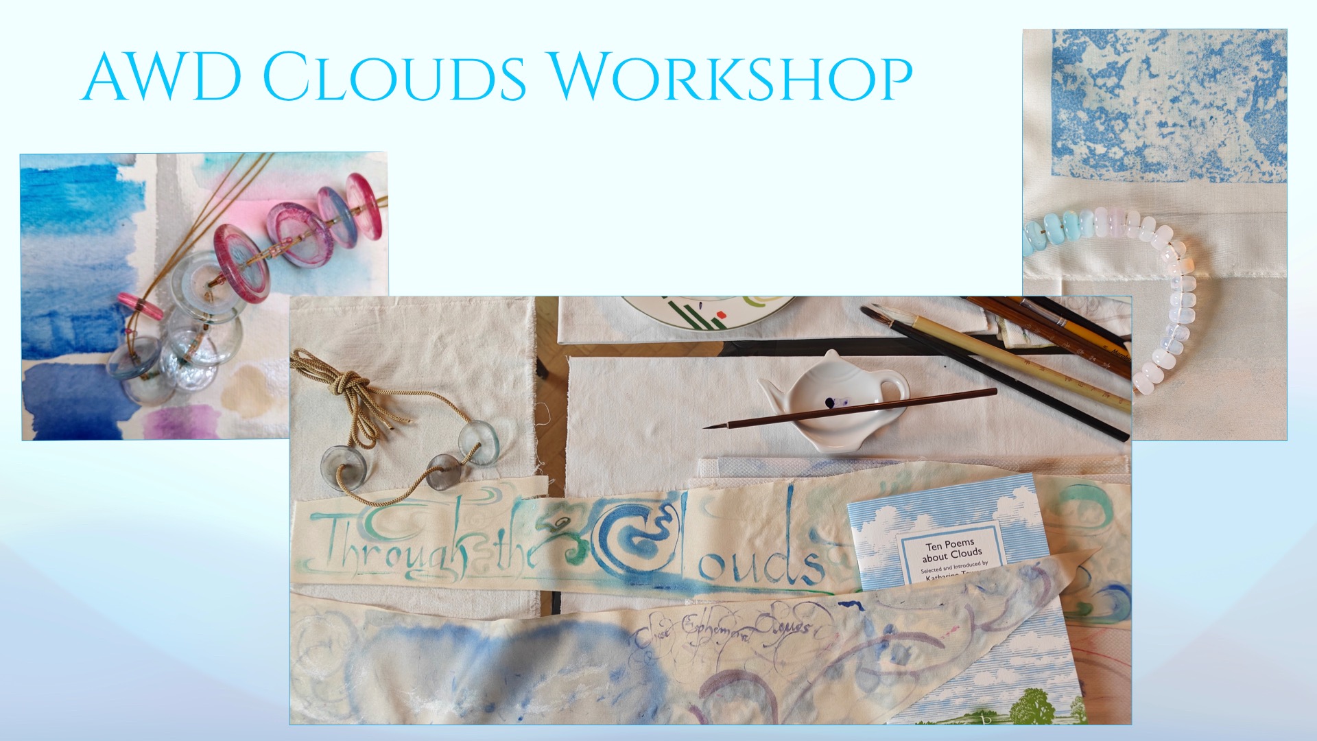 Workshop Ephemerality: Silks and Glass Clouds